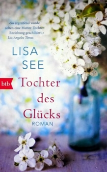 Tochter des Glücks von Lisa See